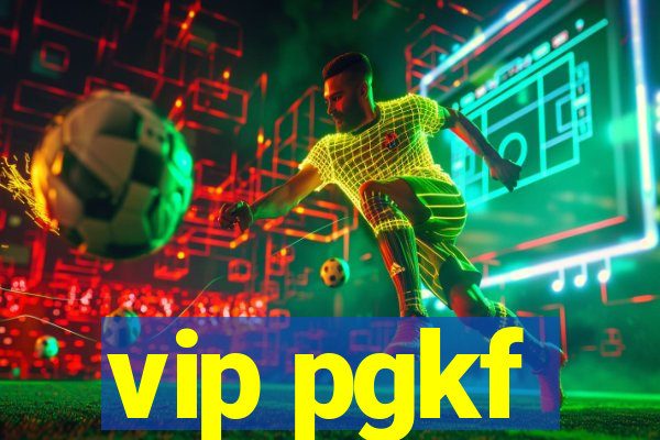 vip pgkf